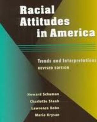 Racial Attitudes in America: Trends and Interpretations